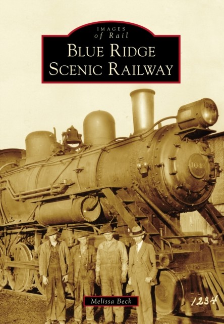 Blue Ridge Scenic Railway, Melissa Beck