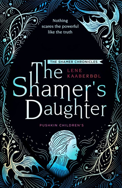 The Shamer's Daughter: Book 1, Lene Kaaberbøl