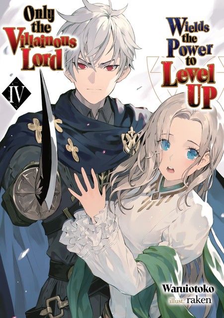 Only the Villainous Lord Wields the Power to Level Up: Volume 4, Waruiotoko