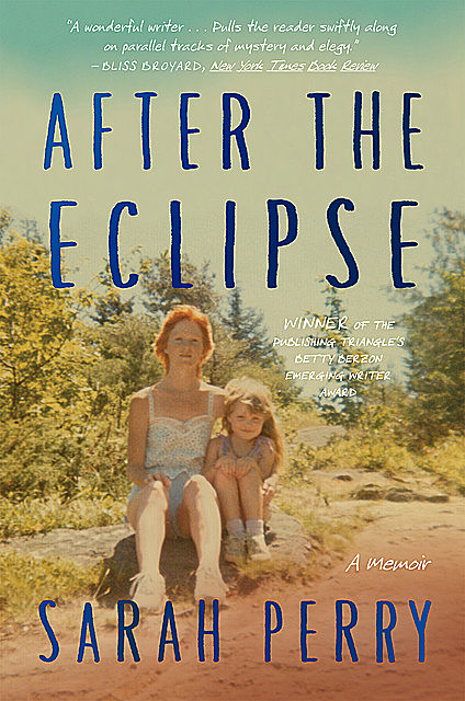 After the Eclipse, Sarah Perry