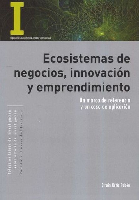 Ecosistemas de negocios, innovación y emprendimiento, Efraín Ortiz Pabón