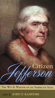 Citizen Jefferson, John P.Kaminski