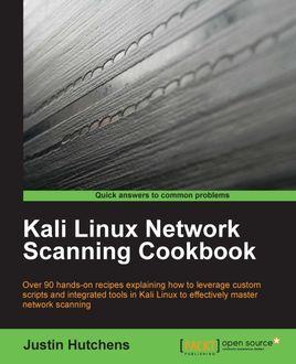 Kali Linux Network Scanning Cookbook, Justin Hutchens