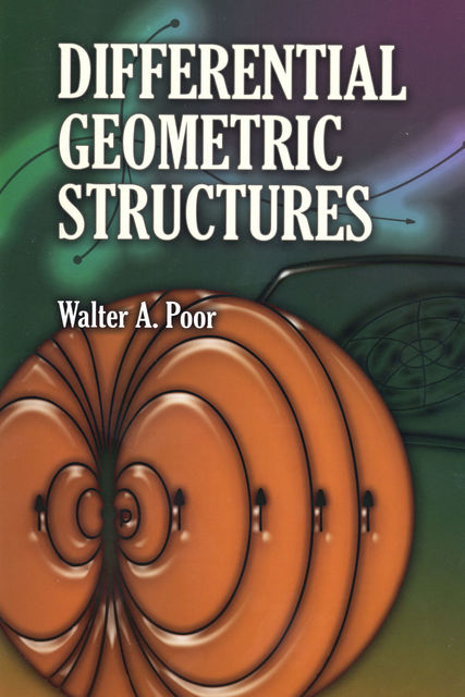 Differential Geometric Structures, Walter A.Poor