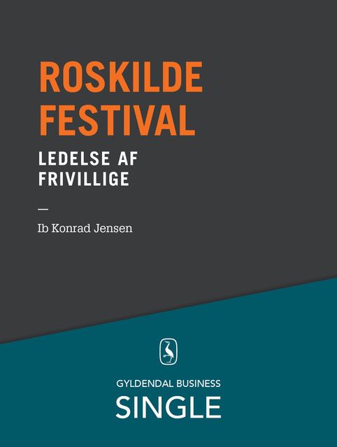 Roskilde Festival – Den danske ledelseskanon, 9, Ib Konrad Jensen
