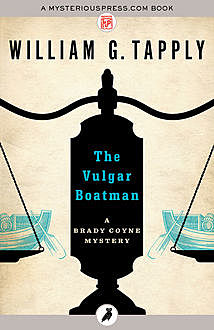The Vulgar Boatman, William G.Tapply