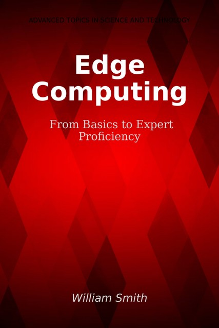 Edge Computing, William Smith