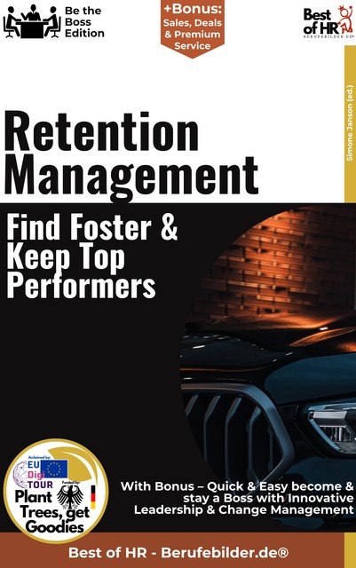 Retention Management – Find, Foster, & Keep Top Performers, Simone Janson