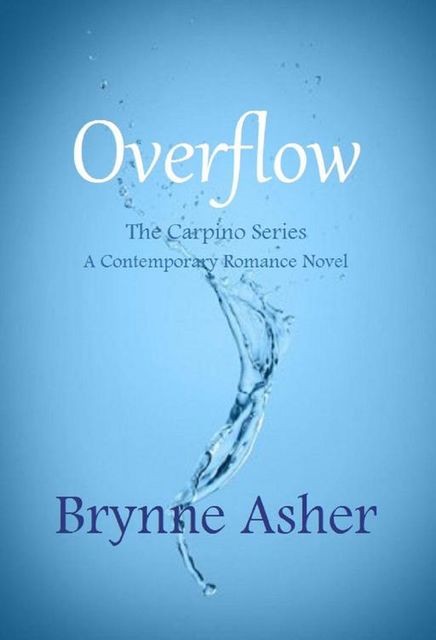 Overflow: The Carpino Series, Brynne Asher