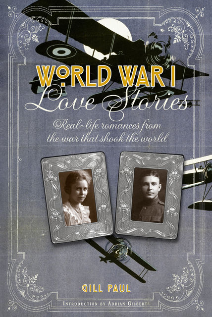 World War I Love Stories, Gill Paul