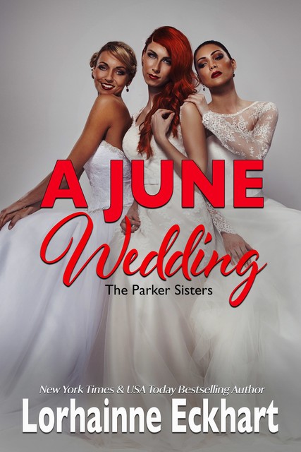 A June Wedding, Lorhainne Eckhart