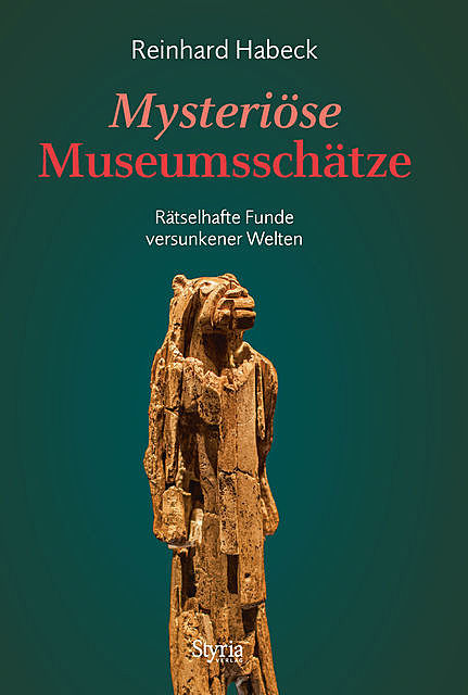 Mysteriöse Museumsschätze, Reinhard Habeck