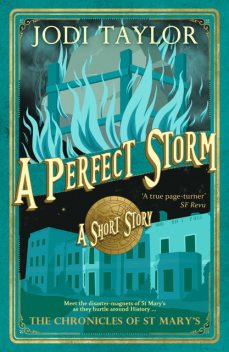 A Perfect Storm, Jodi Taylor