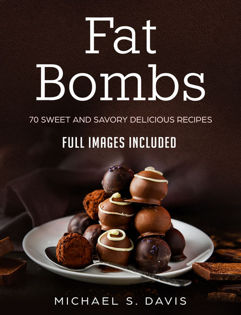 Fat Bombs, Michael Davis