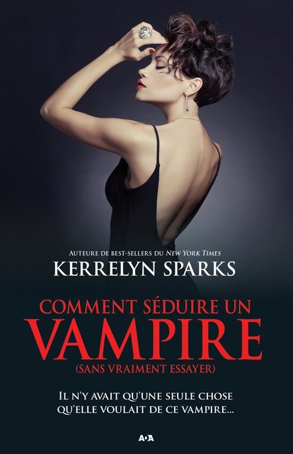 Comment séduire un vampire (sans vraiment essayer), Kerrelyn Sparks