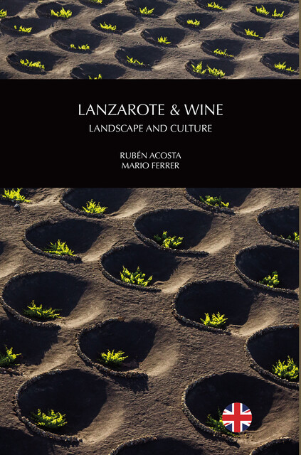 Lanzarote and wine, Mario Ferrer, Rubén Acosta