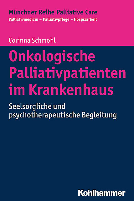 Onkologische Palliativpatienten im Krankenhaus, Corinna Schmohl