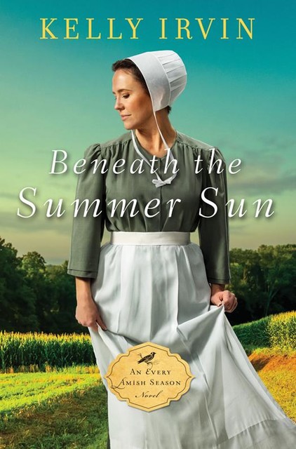 Beneath the Summer Sun, Kelly Irvin
