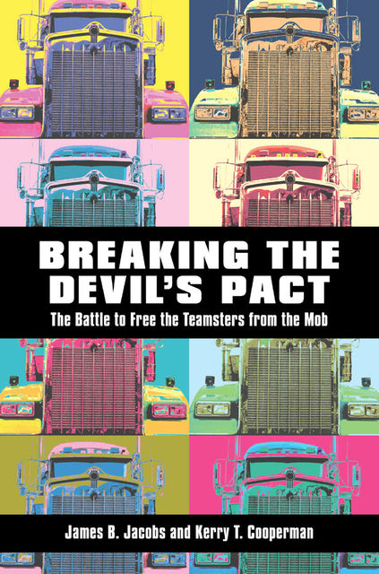 Breaking the Devil’s Pact, James B.Jacobs, Kerry T.Cooperman
