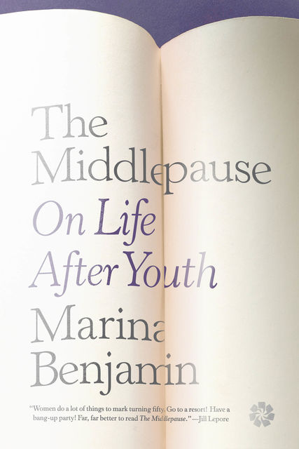 The Middlepause, Marina Benjamin