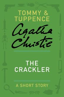 The Crackler, Agatha Christie
