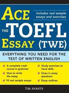 Ace the TOEFL Essay (TWE), Timothy Avants