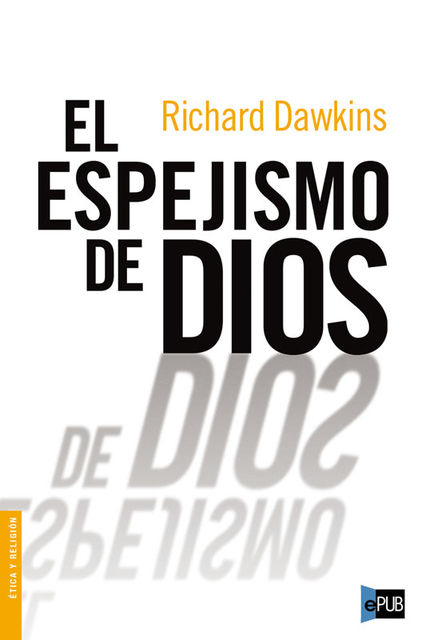 El espejismo de Dios, Richard Dawkins