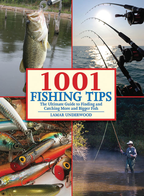 1001 Fishing Tips, Lamar Underwood