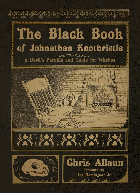 The Black Book of Johnathan Knotbristle, Chris Allaun