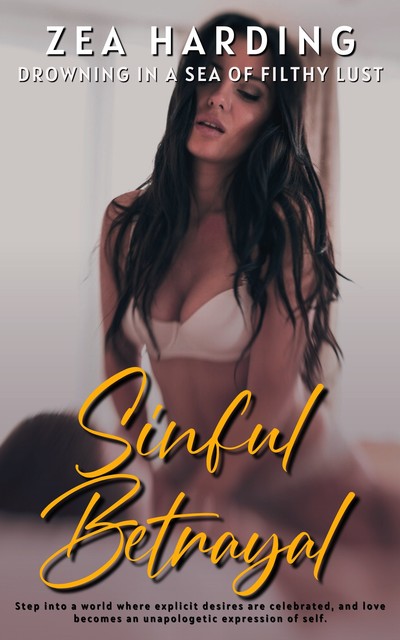 Sinful Betrayal, Zea Harding
