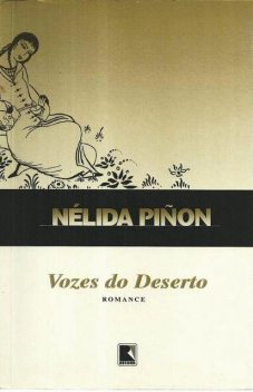 Vozes do Deserto, Nélida Piñon
