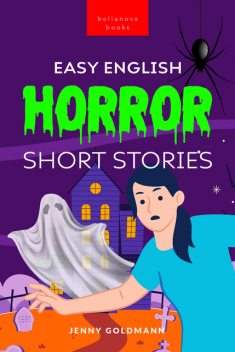 Easy English Horror Short Stories, Jenny Goldmann