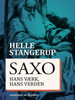 Saxo: hans værk, hans verden, Helle Stangerup