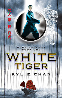 White Tiger (Dark Heavens, Book 1), Kylie Chan