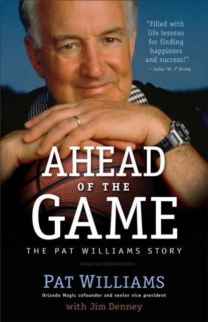 Ahead of the Game, Pat Williams