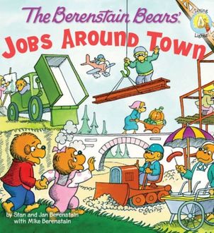 The Berenstain Bears: Jobs Around Town, Jan Berenstain w, Mike Berenstain, Stan Berenstain