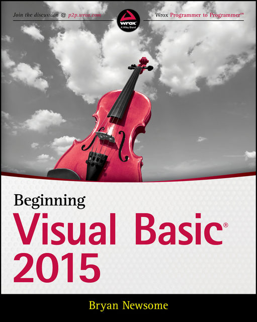 Beginning Visual Basic 2015, Bryan Newsome