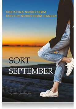 SORT SEPTEMBER, Christina Nordstrøm, Kirsten Nordstrøm Hansen