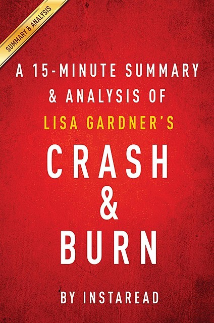 Crash & Burn: by Lisa Gardner | Summary & Analysis, EXPRESS READS