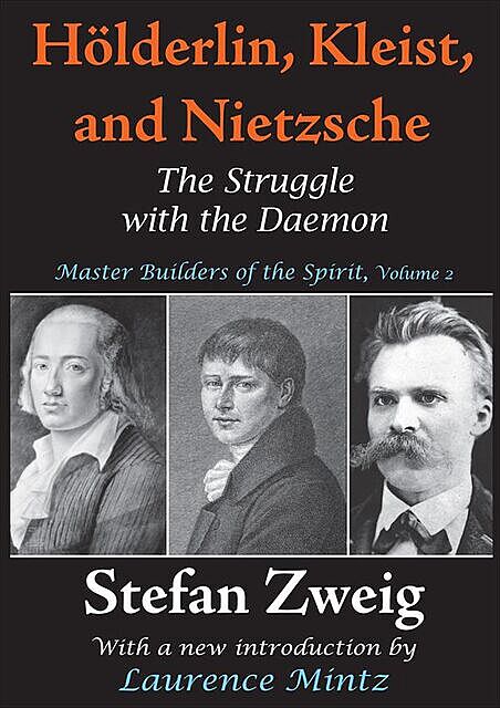 Holderlin, Kleist, and Nietzsche, Stefan Zweig, Laurence Mintz
