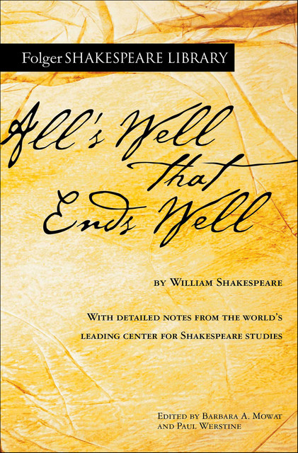 All's Well that Ends Well, William Shakespeare