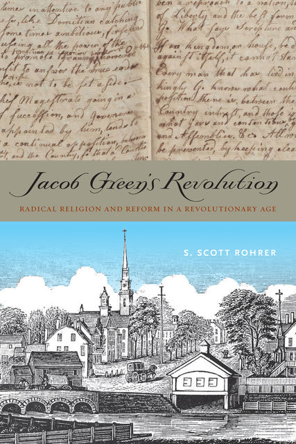 Jacob Green’s Revolution, S.Scott Rohrer