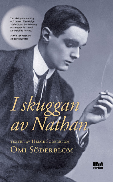 I skuggan av Nathan: texter av Helge Söderblom, Omi Söderblom