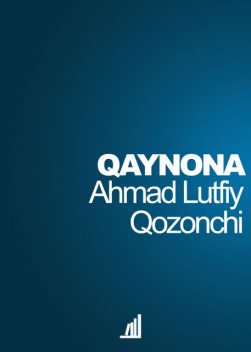 Qaynona (roman), Ahmad Lutfiy Qozonchi