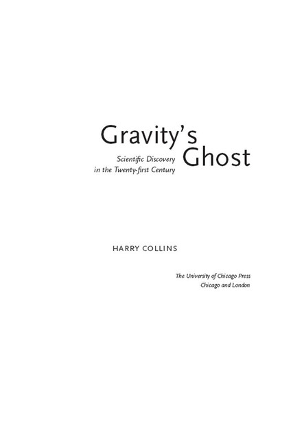 Gravity's Ghost, Harry Collins