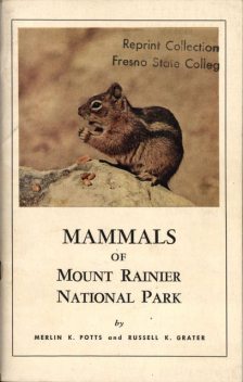 Mammals of Mount Rainier National Park, Russell K. Grater