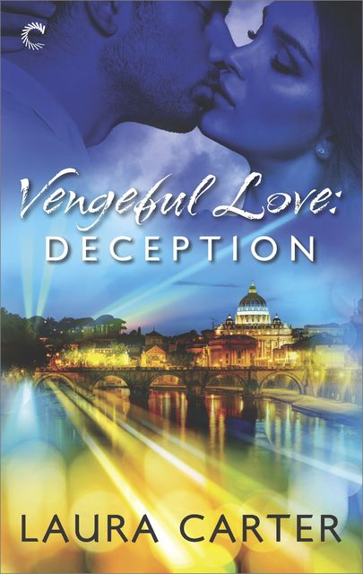 Vengeful Love: Deception, Laura Carter