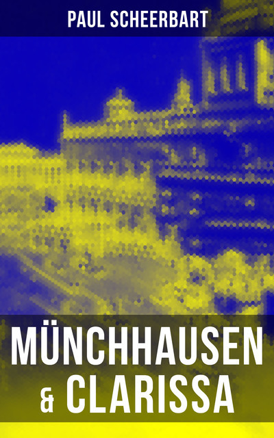 Münchhausen & Clarissa, Paul Scheerbart