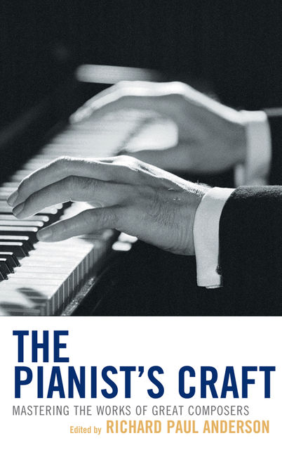 The Pianist's Craft, Richard Anderson