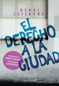 El derecho a la ciudad, Henri Lefebvre